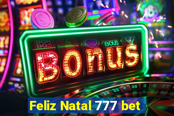 Feliz Natal 777 bet